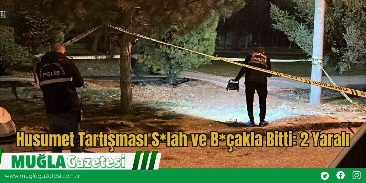Husumet Tartışması S*lah ve B*çakla Bitti: 2 Yaralı