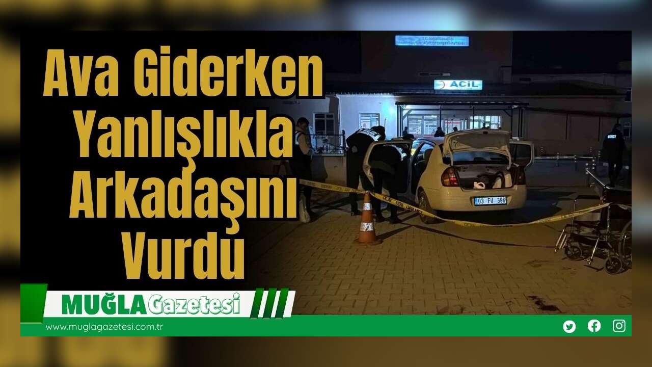 Ava Giderken Yanlışlıkla Arkadaşını Vurdu