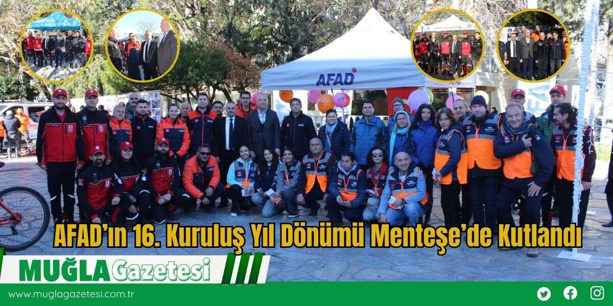 AFAD’ın 16. Kuruluş Yıl Dönümü Menteşe’de Kutlandı