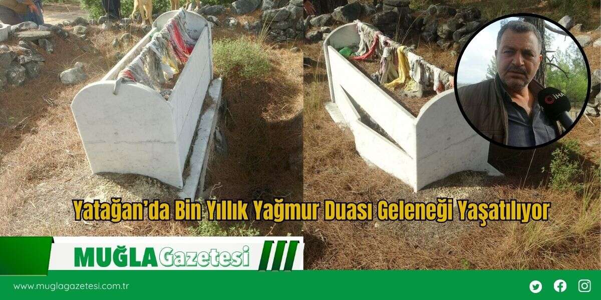 Yatağan’da Bin Yıllık Yağmur Duası Geleneği Yaşatılıyor