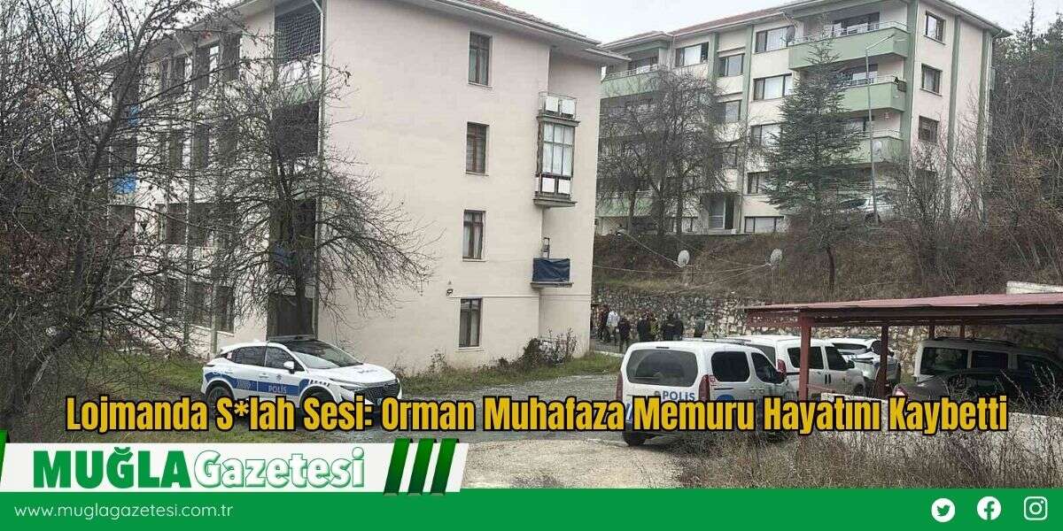 Lojmanda S*lah Sesi: Orman Muhafaza Memuru Hayatını Kaybetti