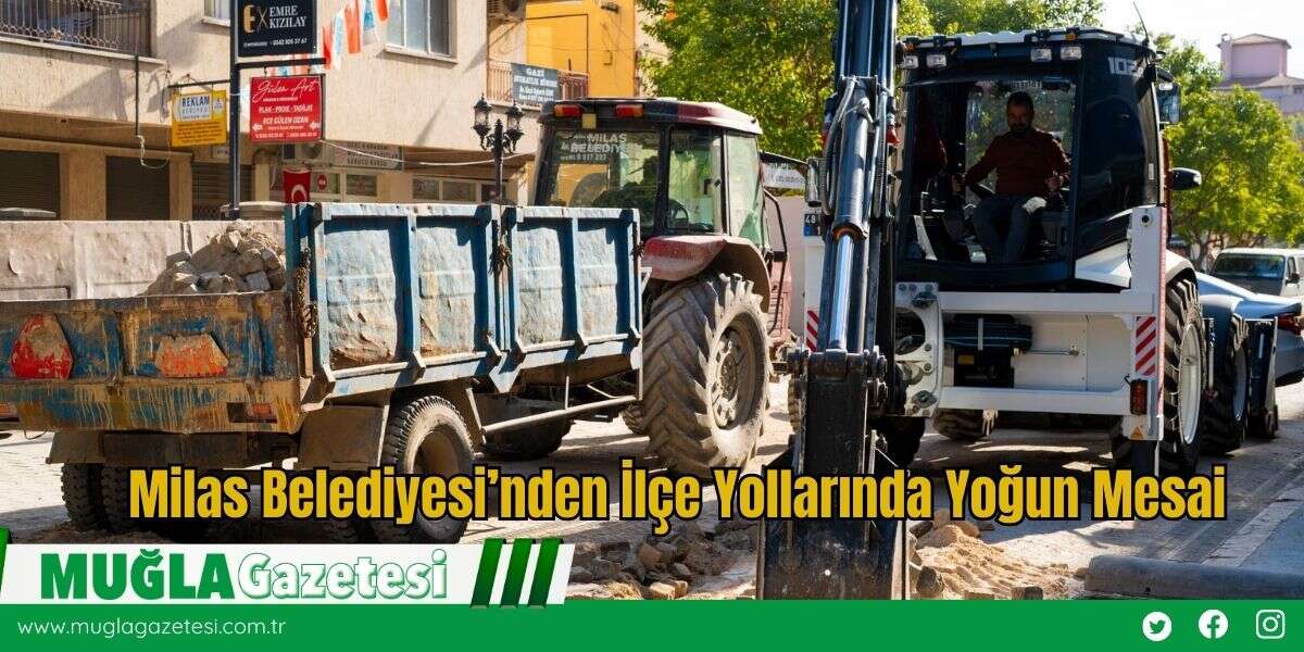 Milas Belediyesi’nden İlçe Yollarında Yoğun Mesai