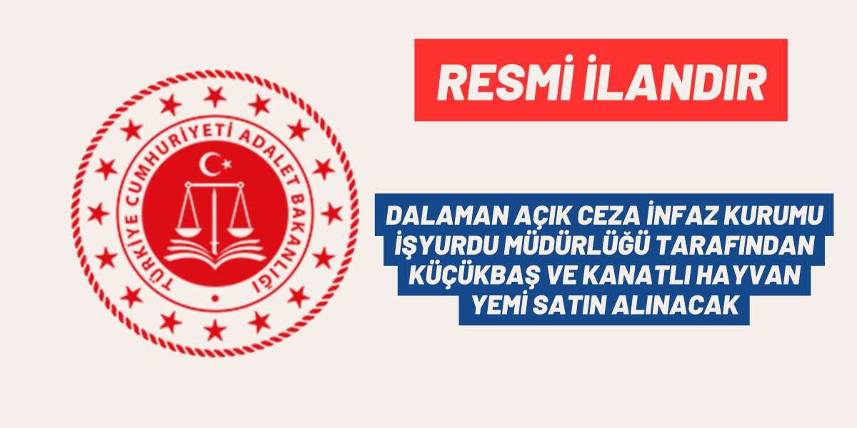 DALAMAN AÇIK CEZA İNFAZ KURUMU İŞYURDU MÜDÜRLÜĞÜ TARAFINDAN KÜÇÜKBAŞ VE KANATLI HAYVAN YEMİ SATIN ALINACAK