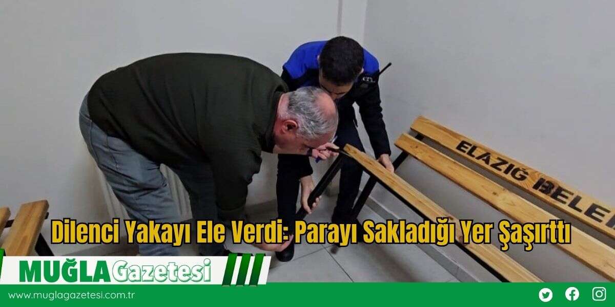 Dilenci Yakayı Ele Verdi: Parayı Sakladığı Yer Şaşırttı
