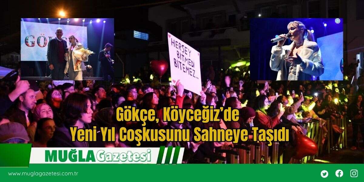 Gökçe, Köyceğiz’de Yeni Yıl Coşkusunu Sahneye Taşıdı