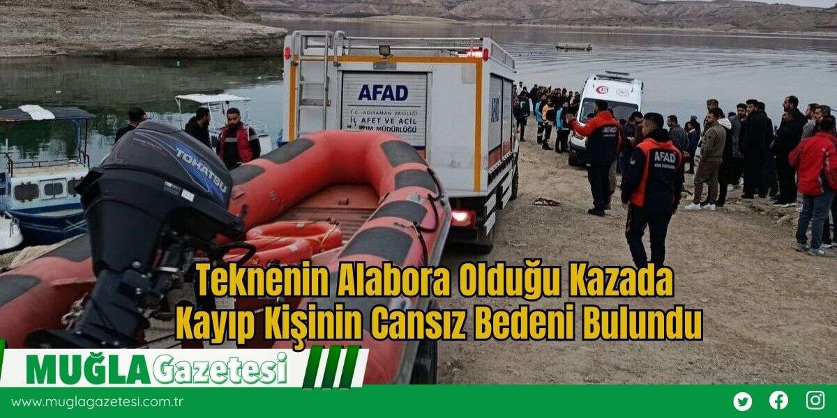 Teknenin Alabora Olduğu Kazada Kayıp Kişinin Cansız Bedeni Bulundu
