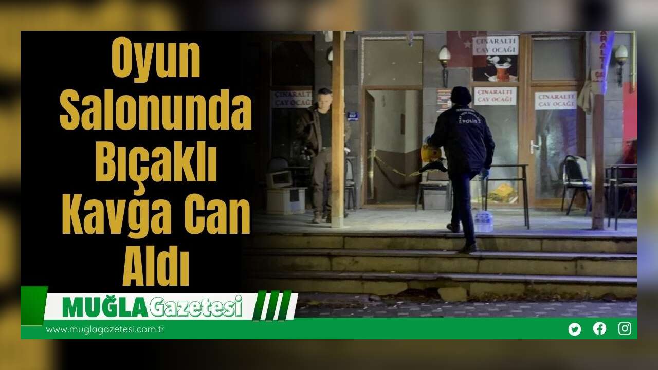 Oyun Salonunda Bıçaklı Kavga Can Aldı