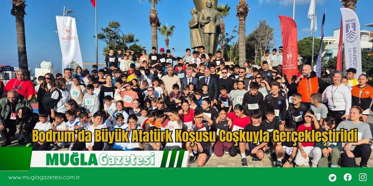 Bodrum’da Büyük Atatürk Koşusu Coşkuyla Gerçekleştirildi