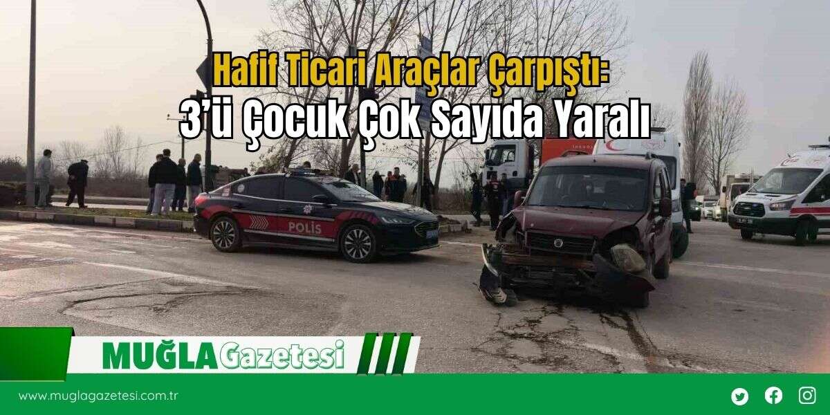 Hafif Ticari Araçlar Çarpıştı: 3’ü Çocuk Çok Sayıda Yaralı