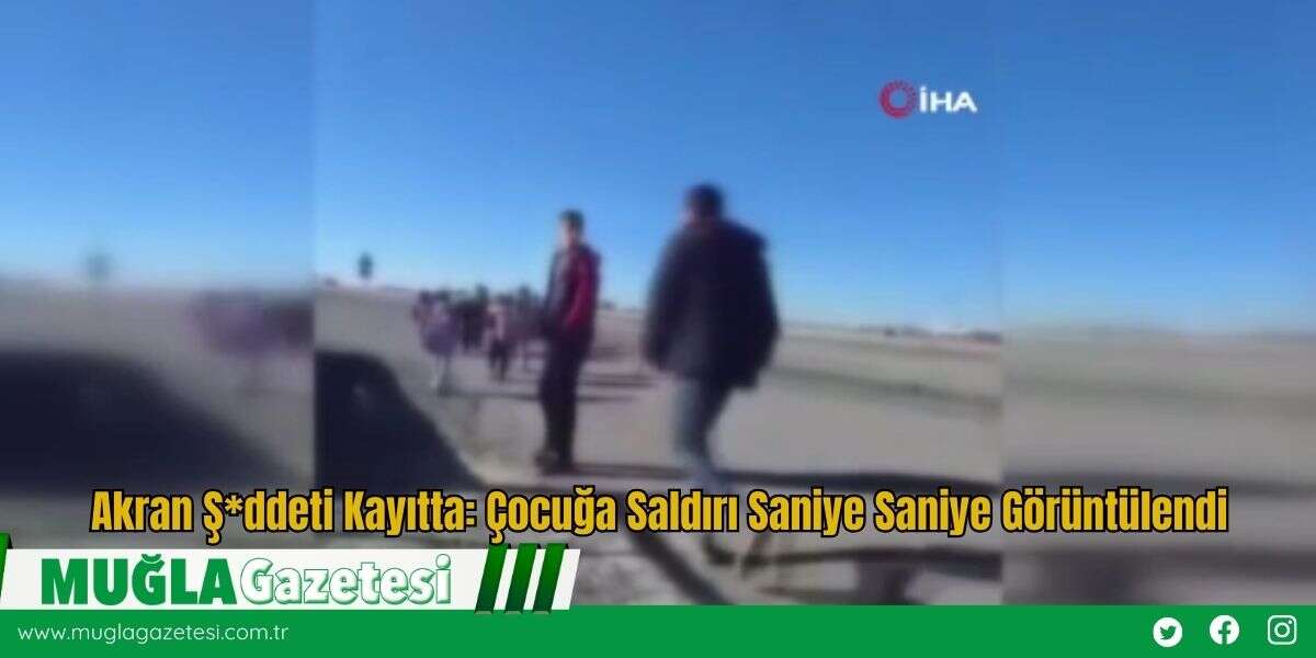 Akran Ş*ddeti Kayıtta: Çocuğa Saldırı Saniye Saniye Görüntülendi