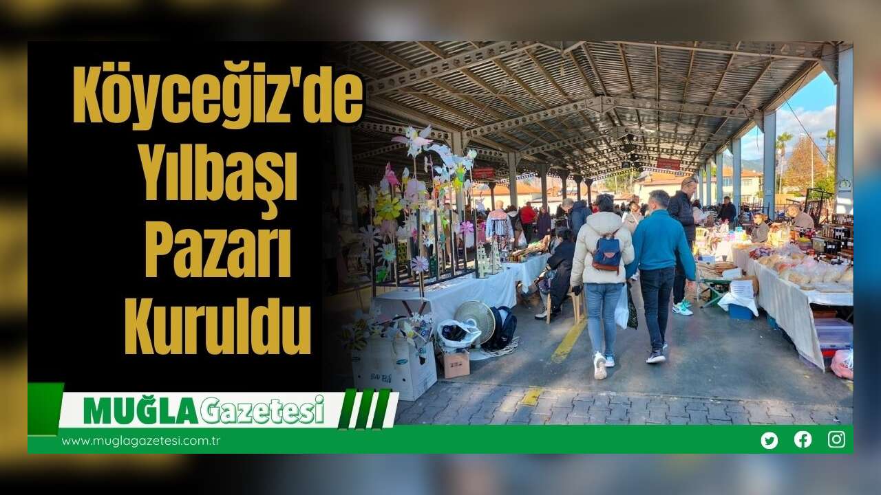 Köyceğiz'de Yılbaşı Pazarı Kuruldu