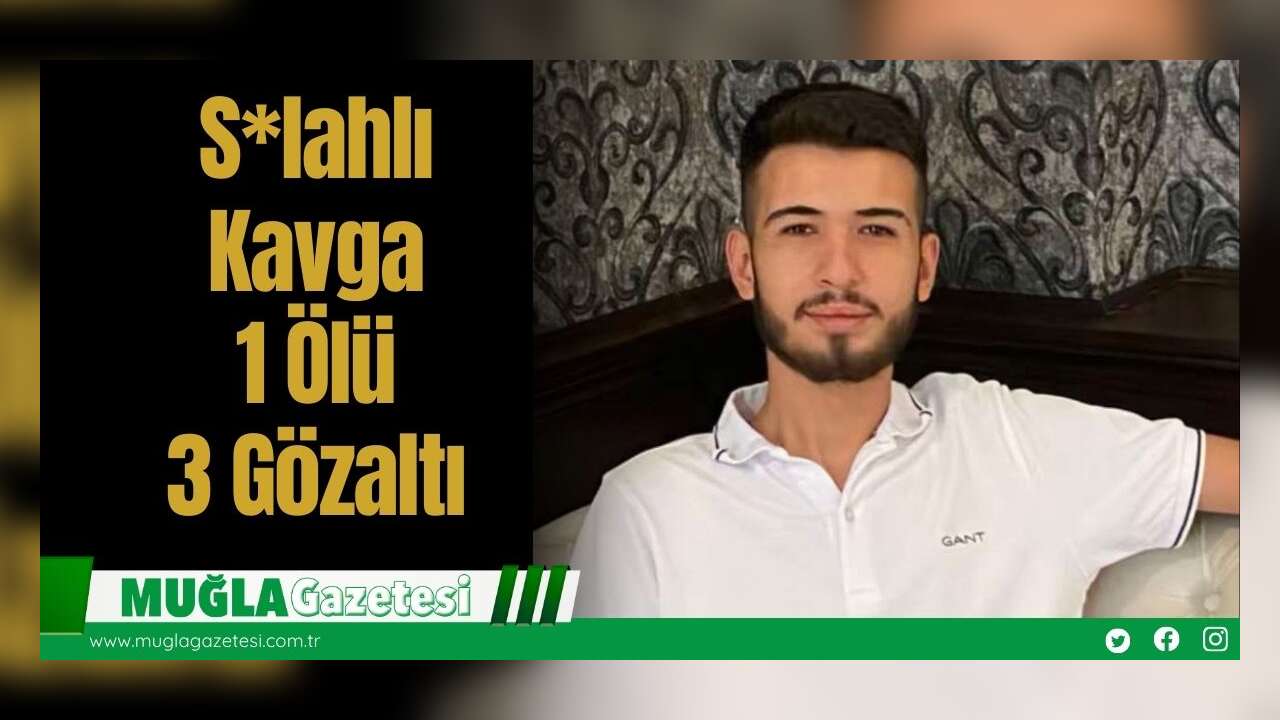 S*lahlı Kavga: 1 Ölü, 3 Gözaltı