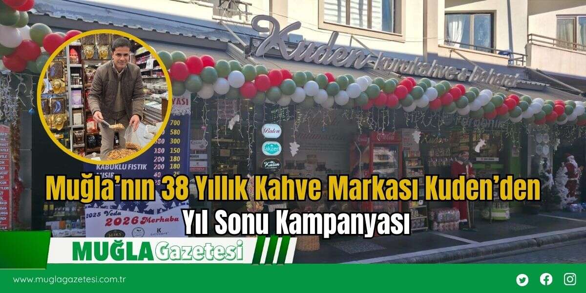 Muğla’nın 38 Yıllık Kahve Markası Kuden’den Yıl Sonu Kampanyası