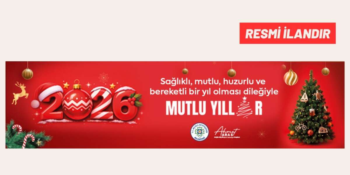 MUĞLA BÜYÜKŞEHİR BELEDİYE BAŞKANLIĞINDAN YILBAŞI İLANI