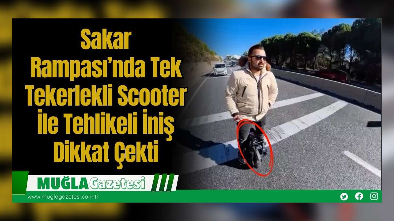 Sakar Rampası’nda Tek Tekerlekli Scooter İle Tehlikeli İniş Dikkat Çekti