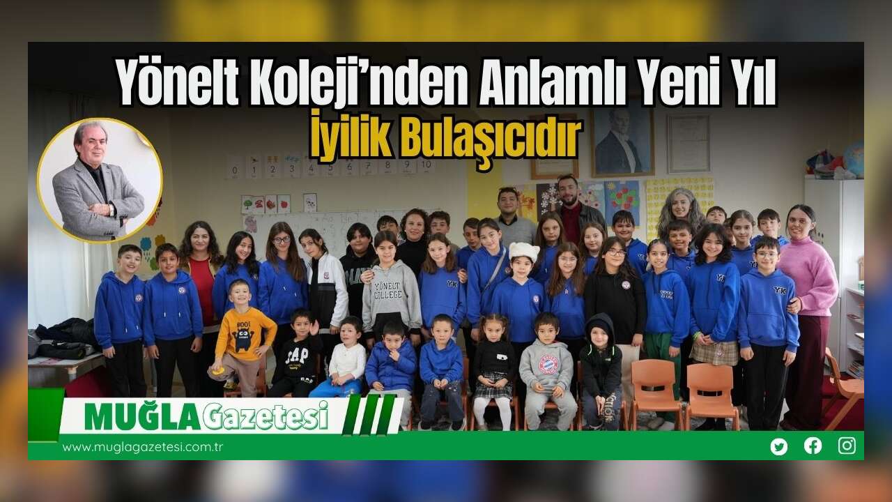 Yönelt Koleji’nden Anlamlı Yeni Yıl: İyilik Bulaşıcıdır