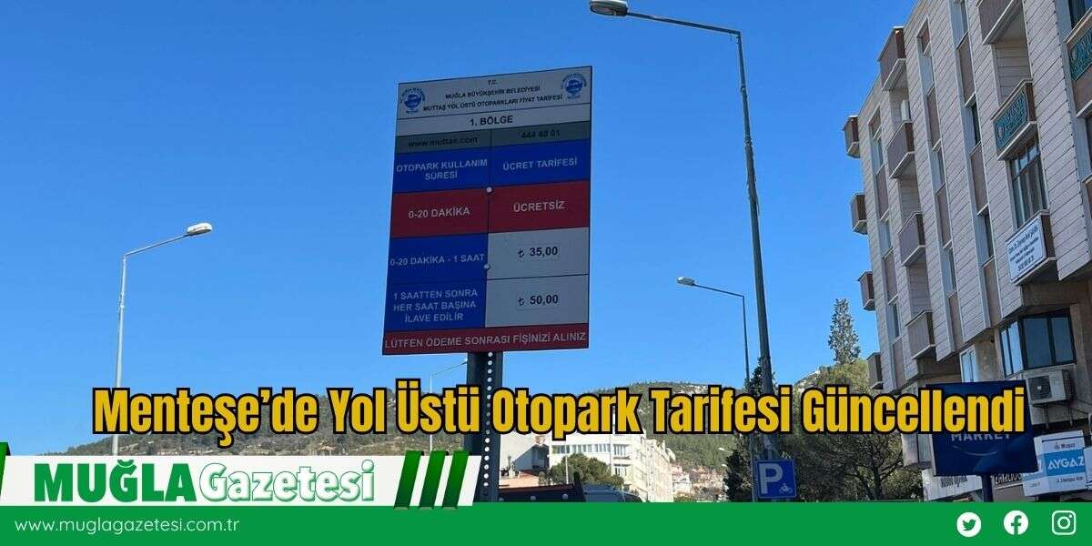 Menteşe’de Yol Üstü Otopark Tarifesi Güncellendi