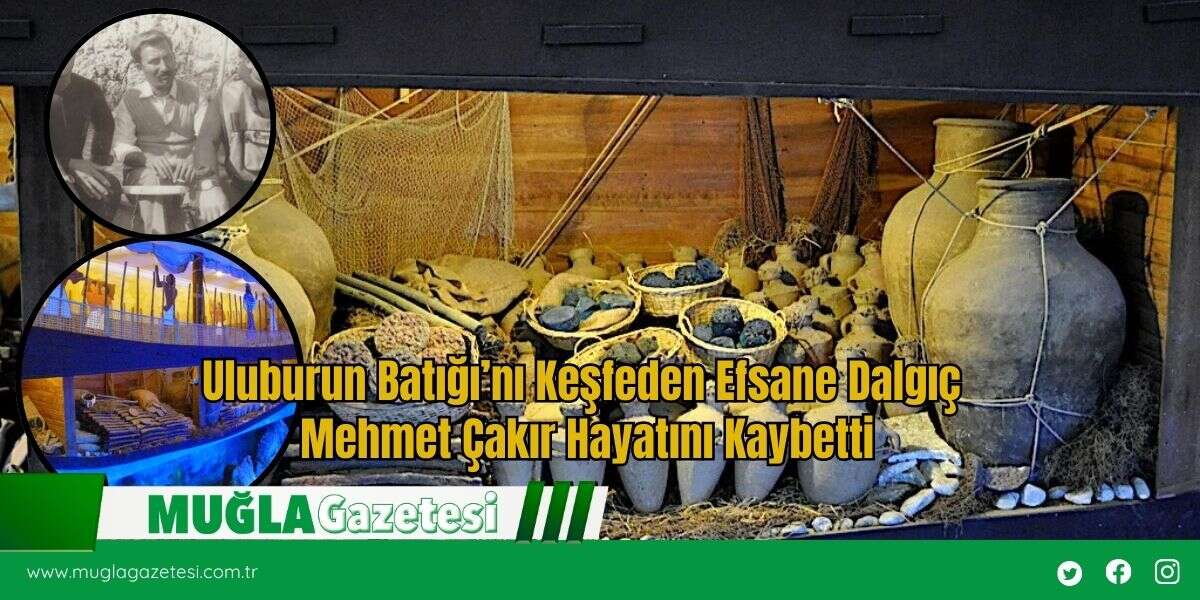 Uluburun Batığı’nı Keşfeden Efsane Dalgıç Mehmet Çakır Hayatını Kaybetti