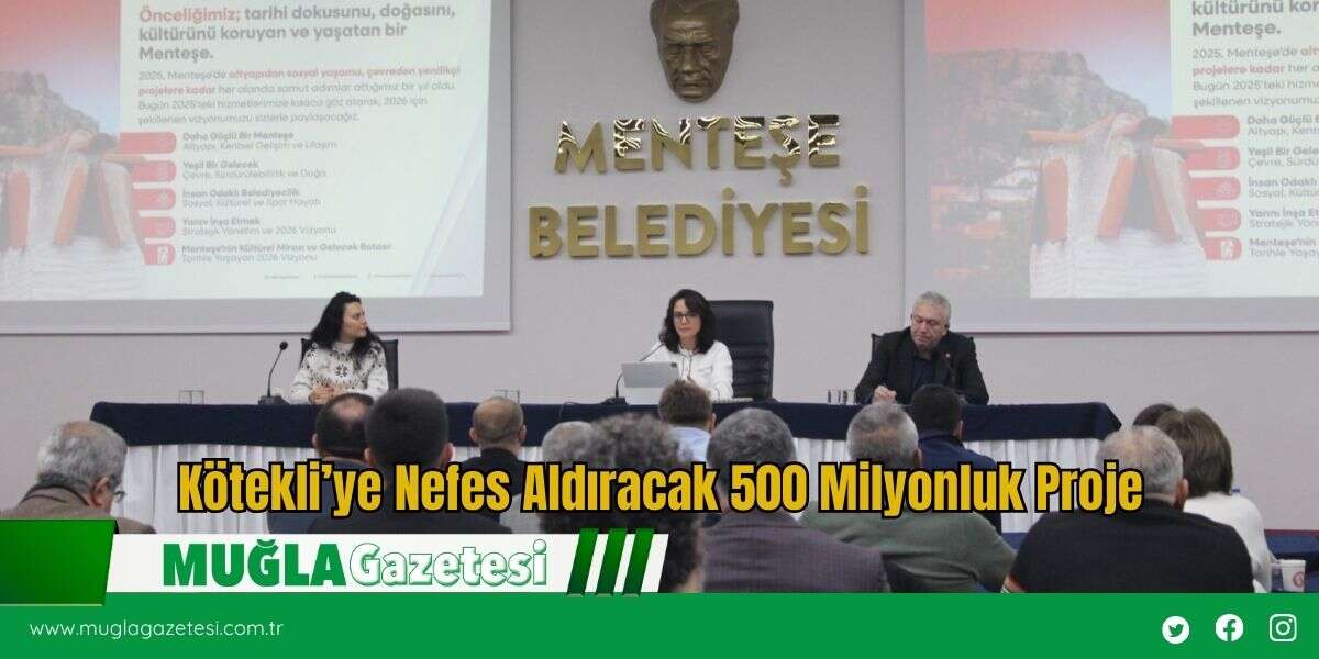 Kötekli’ye Nefes Aldıracak 500 Milyonluk Proje