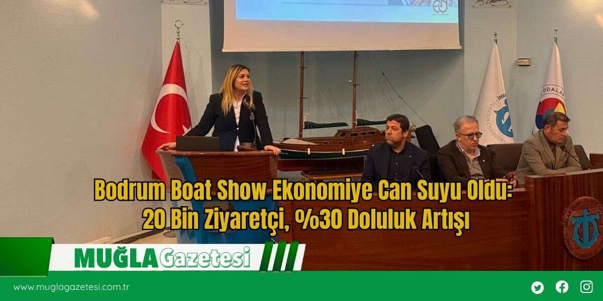 Bodrum Boat Show Ekonomiye Can Suyu Oldu: 20 Bin Ziyaretçi, %30 Doluluk Artışı