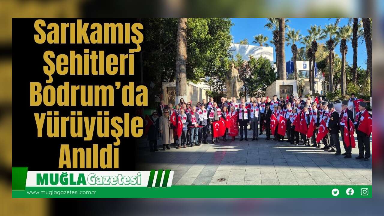 Sarıkamış Şehitleri Bodrum’da Yürüyüşle Anıldı