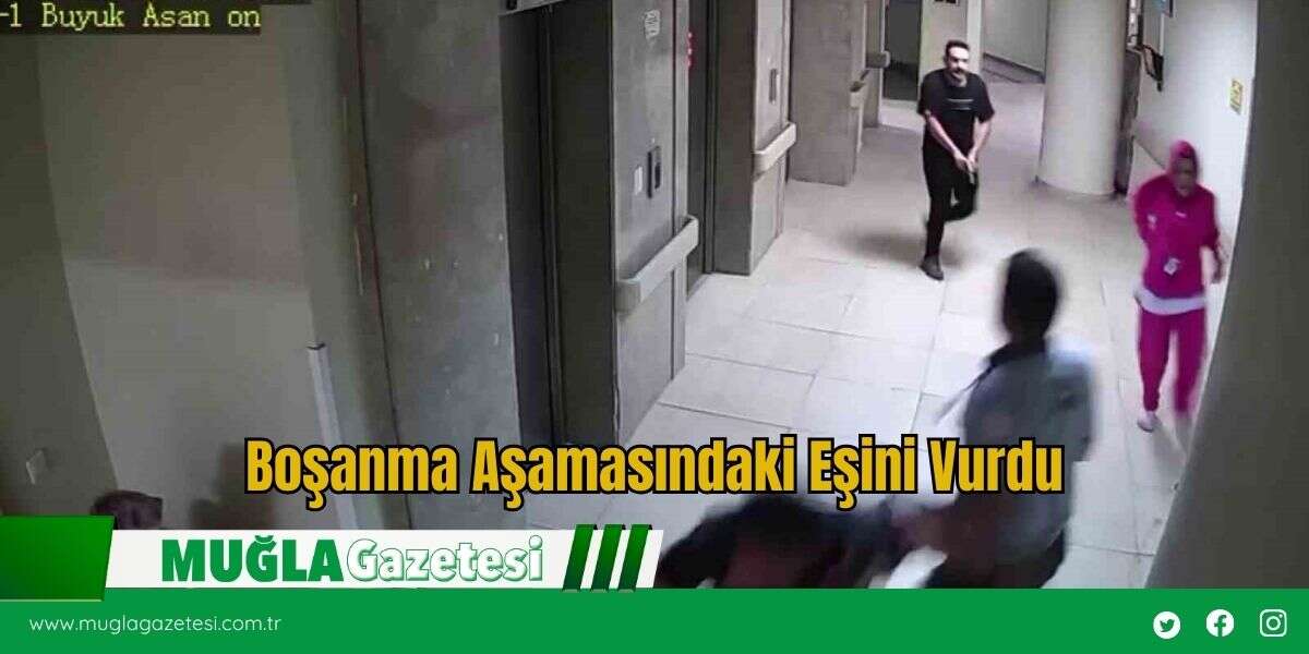 Boşanma Aşamasındaki Eşini Vurdu