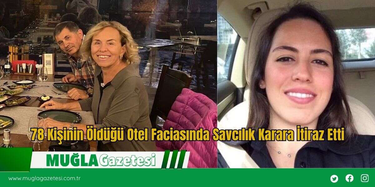 78 Kişinin Öldüğü Otel F*ciasında Savcılık Karara İtiraz Etti