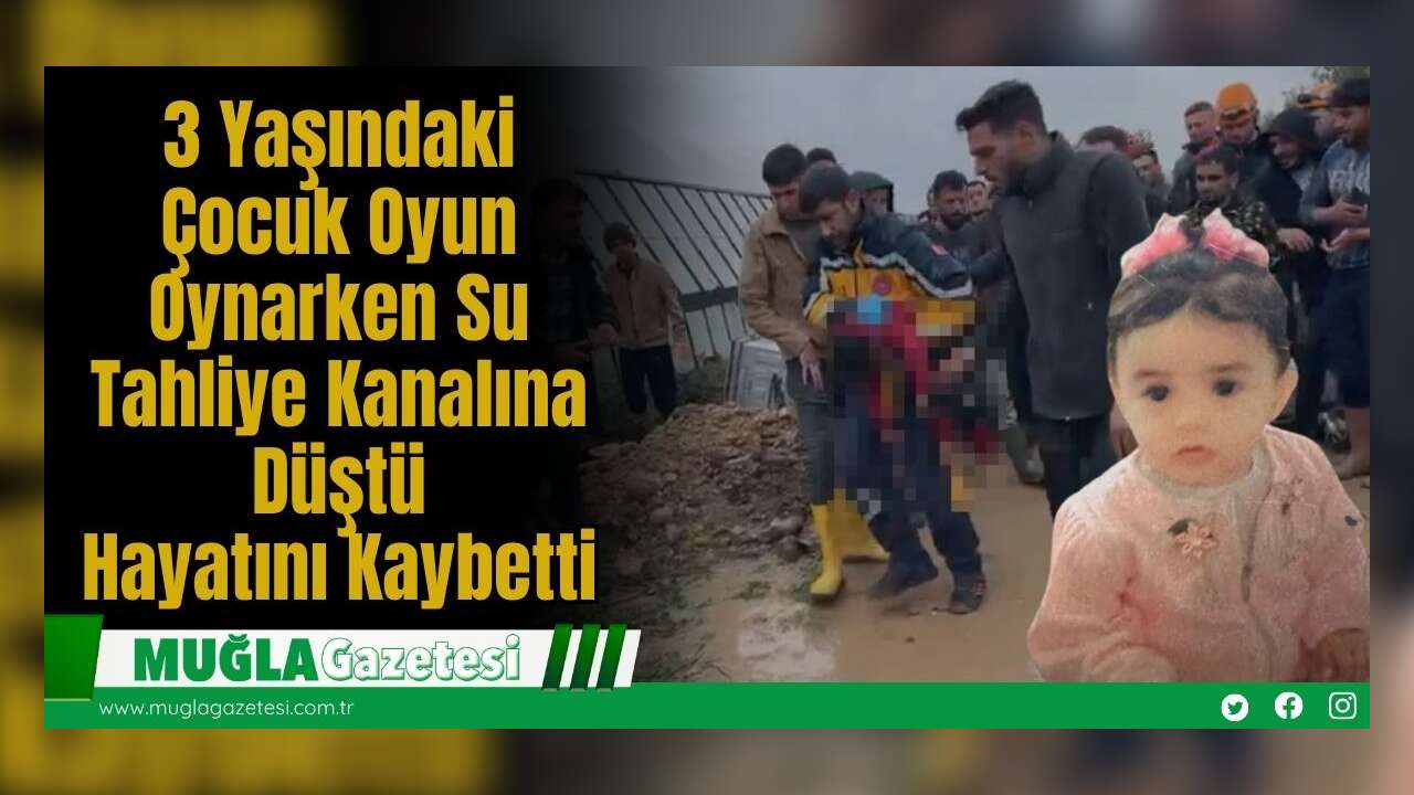 3 Yaşındaki Çocuk Oyun Oynarken Su Tahliye Kanalına Düştü: Hayatını Kaybetti