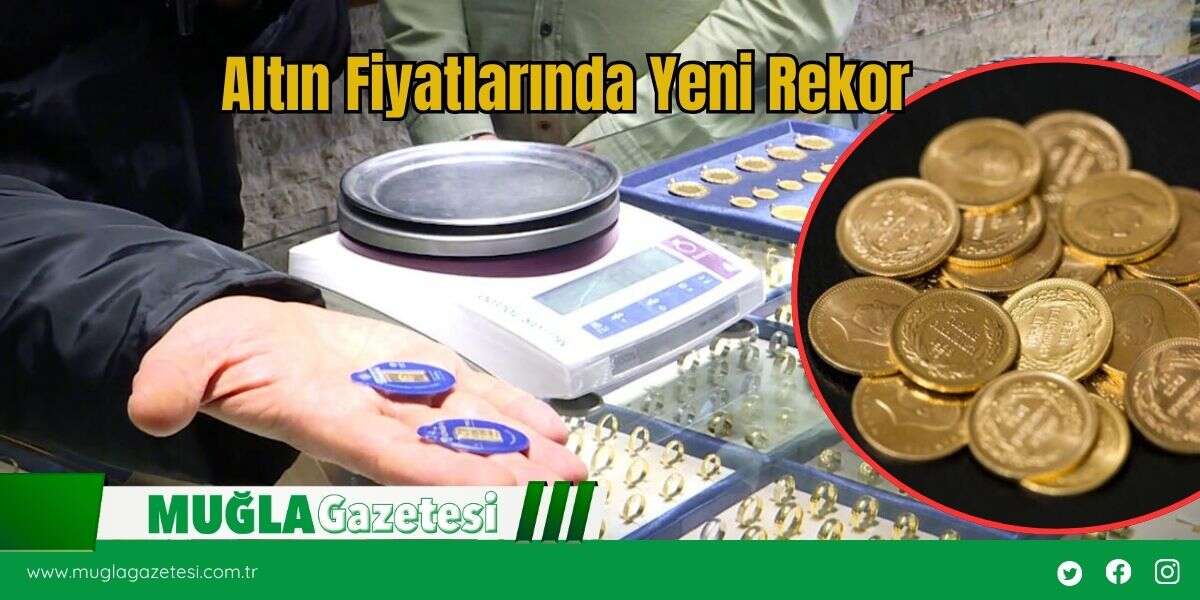 Altın Fiyatlarında Yeni Rekor
