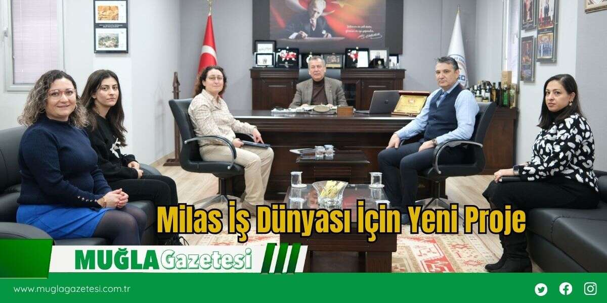 Milas İş Dünyası İçin Yeni Proje