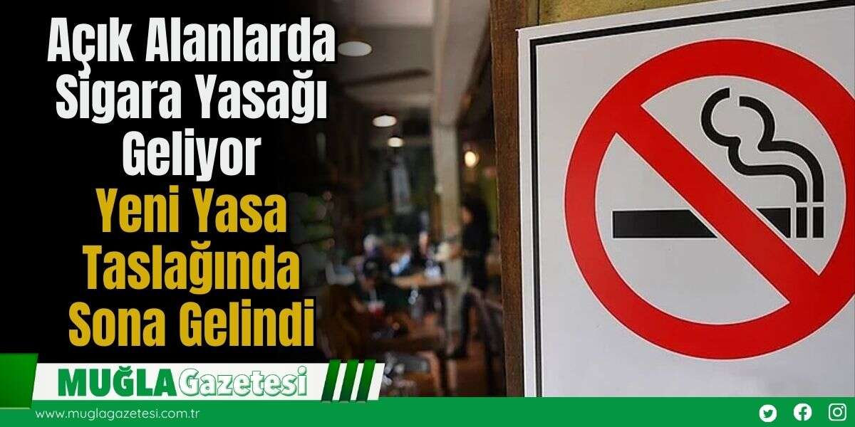 Açık Alanlarda Sigara Yasağı Geliyor: Yeni Yasa Taslağında Sona Gelindi