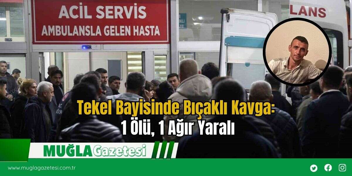 Tekel Bayisinde Bıçaklı Kavga: 1 Ölü, 1 Ağır Yaralı