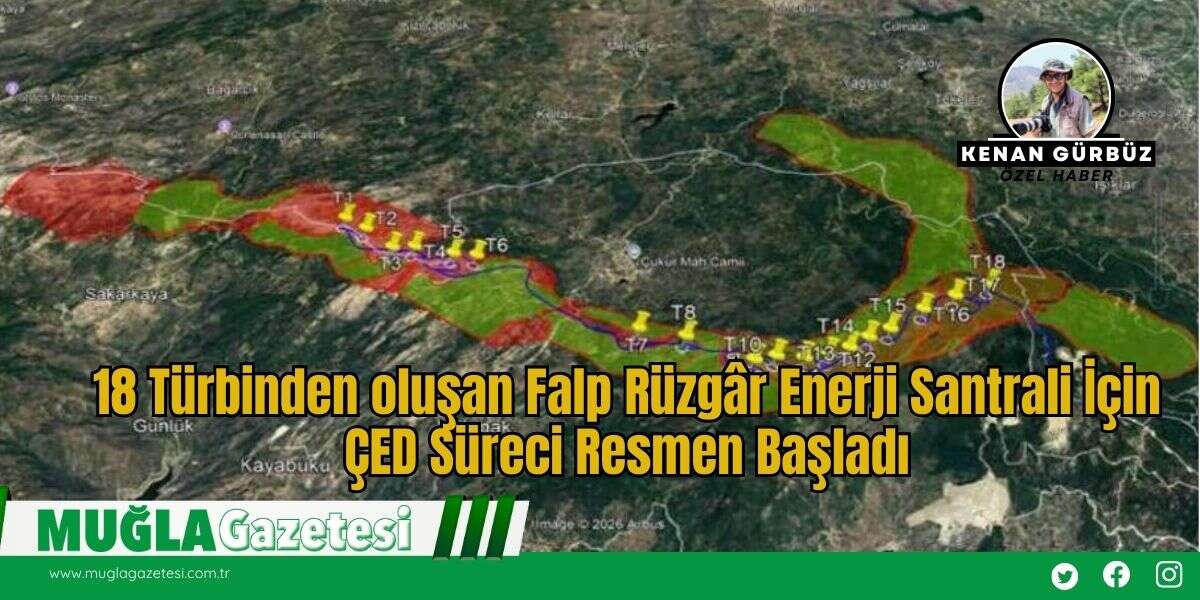 18 Türbinden oluşan Falp Rüzgâr Enerji Santrali İçin ÇED Süreci Resmen Başladı