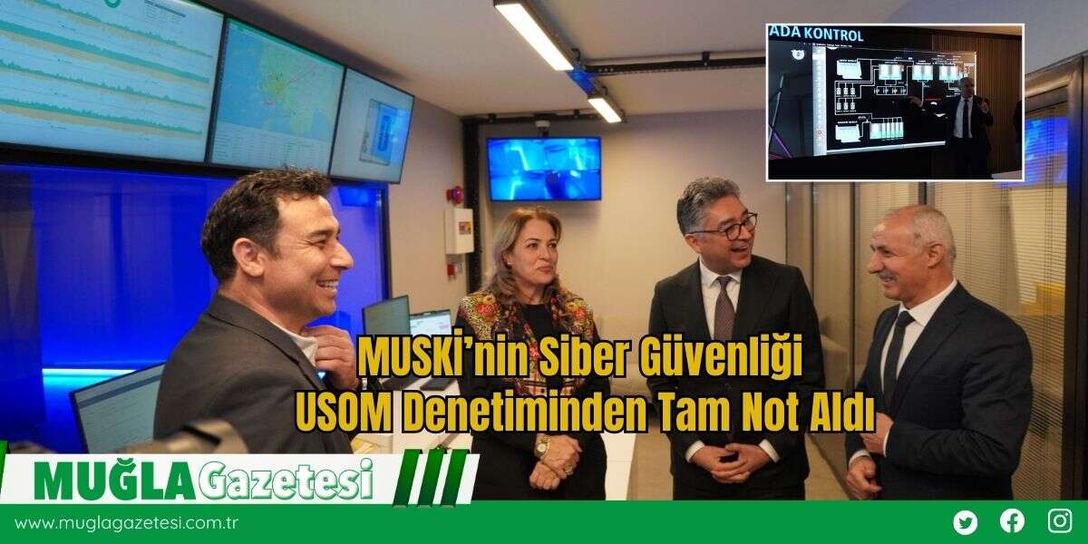 MUSKİ’nin Siber Güvenliği USOM Denetiminden Tam Not Aldı