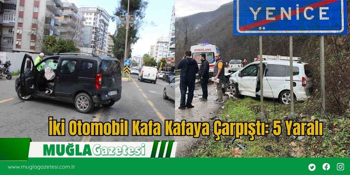 İki Otomobil Kafa Kafaya Çarpıştı: 5 Yaralı