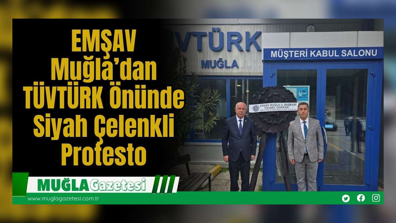 EMŞAV Muğla’dan TÜVTÜRK Önünde Siyah Çelenkli Protesto