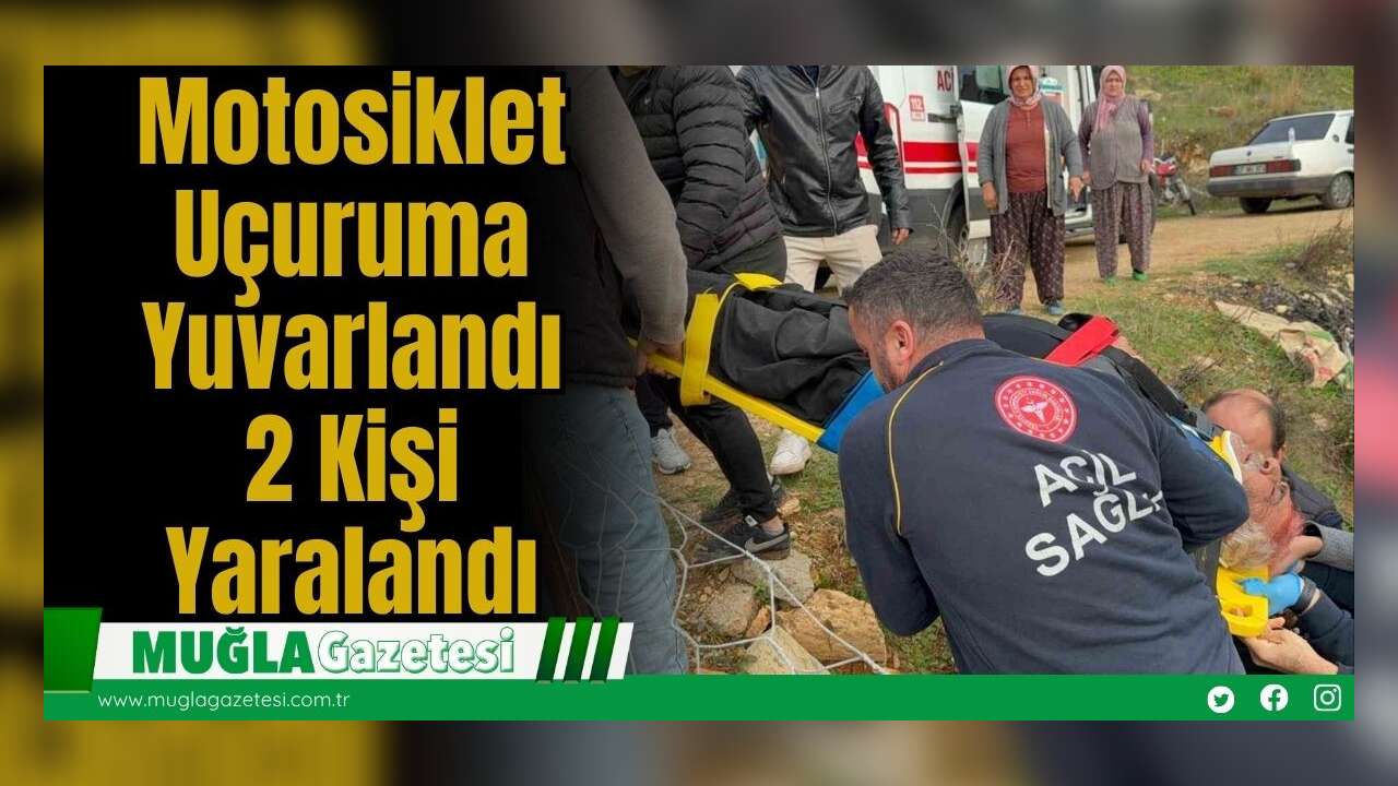 Motosiklet Uçuruma Yuvarlandı: 2 Kişi Yaralandı