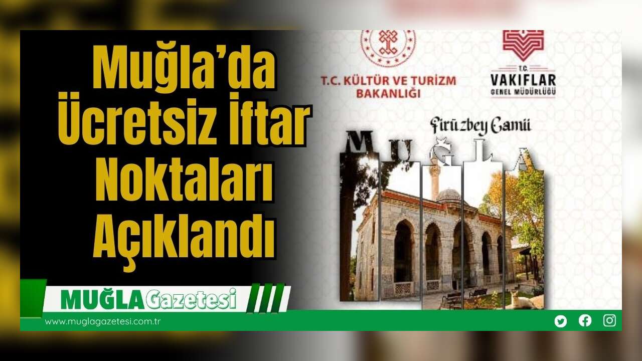 Muğla’da Ücretsiz İftar Noktaları Açıklandı