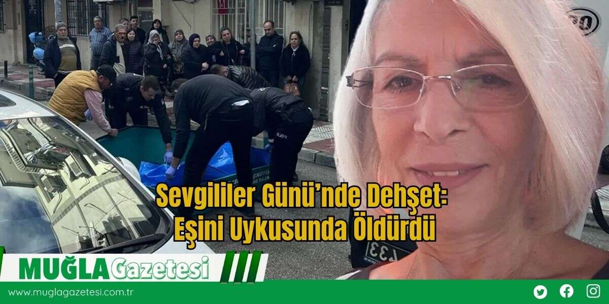 Sevgililer Günü’nde D*hşet: Eşini Uykusunda Öldürdü