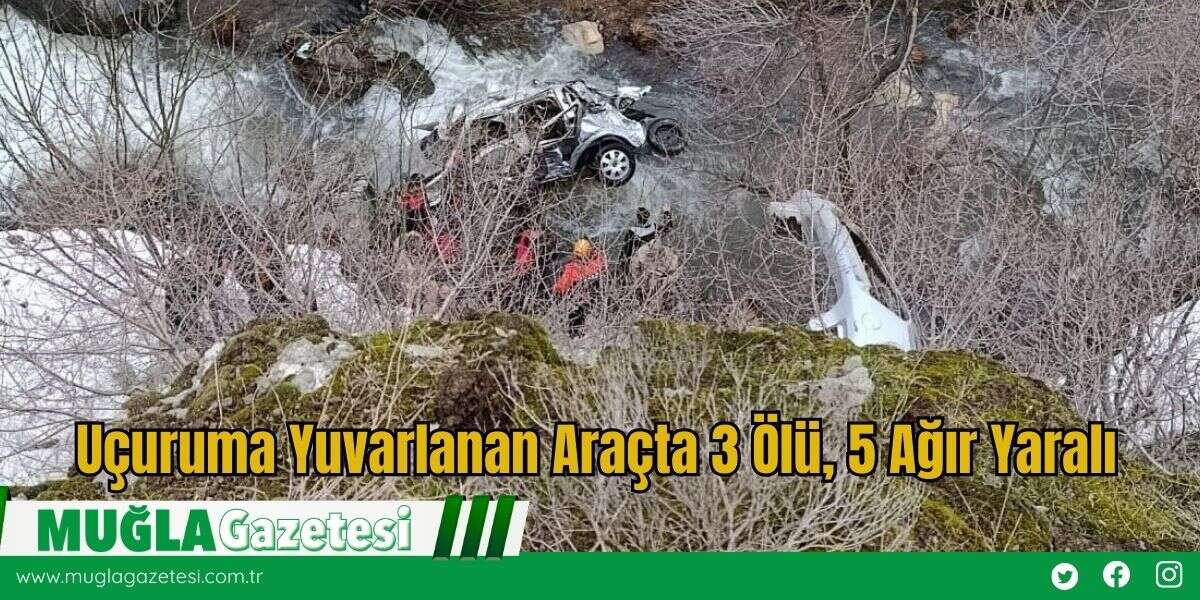 Uçuruma Yuvarlanan Araçta 3 Ölü, 5 Ağır Yaralı