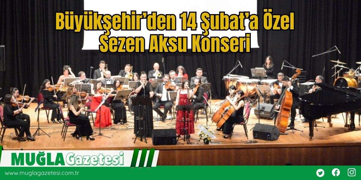 Büyükşehir’den 14 Şubat’a Özel Sezen Aksu Konseri