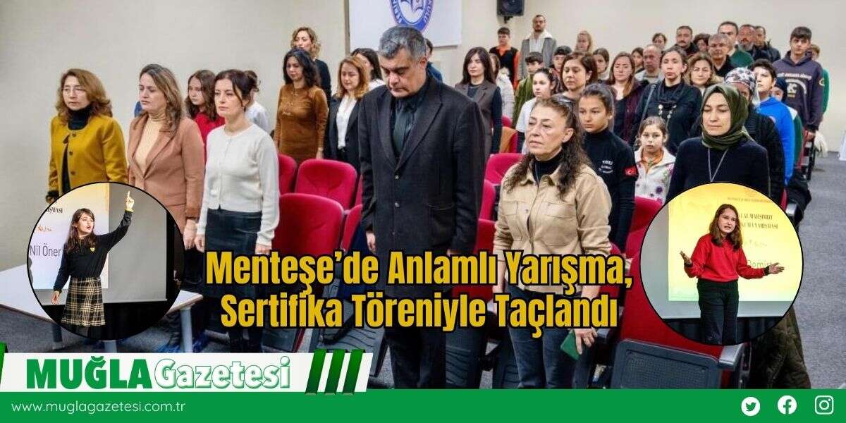 Menteşe’de Anlamlı Yarışma, Sertifika Töreniyle Taçlandı