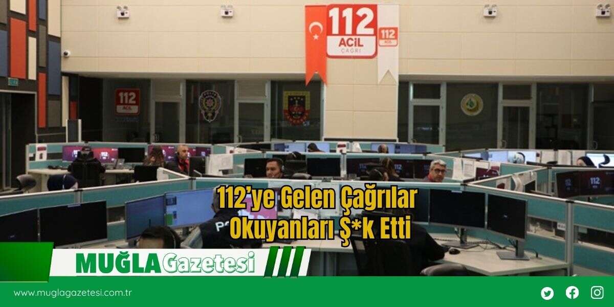 112’ye Gelen Çağrılar Okuyanı Ş*k Etti