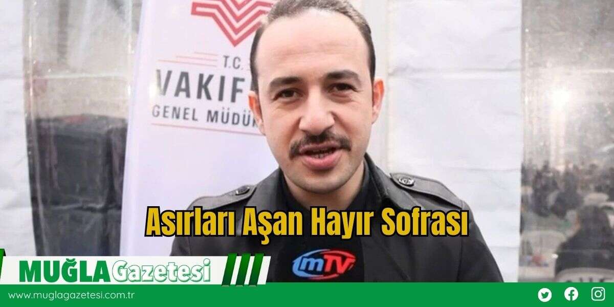 Asırları Aşan Hayır Sofrası