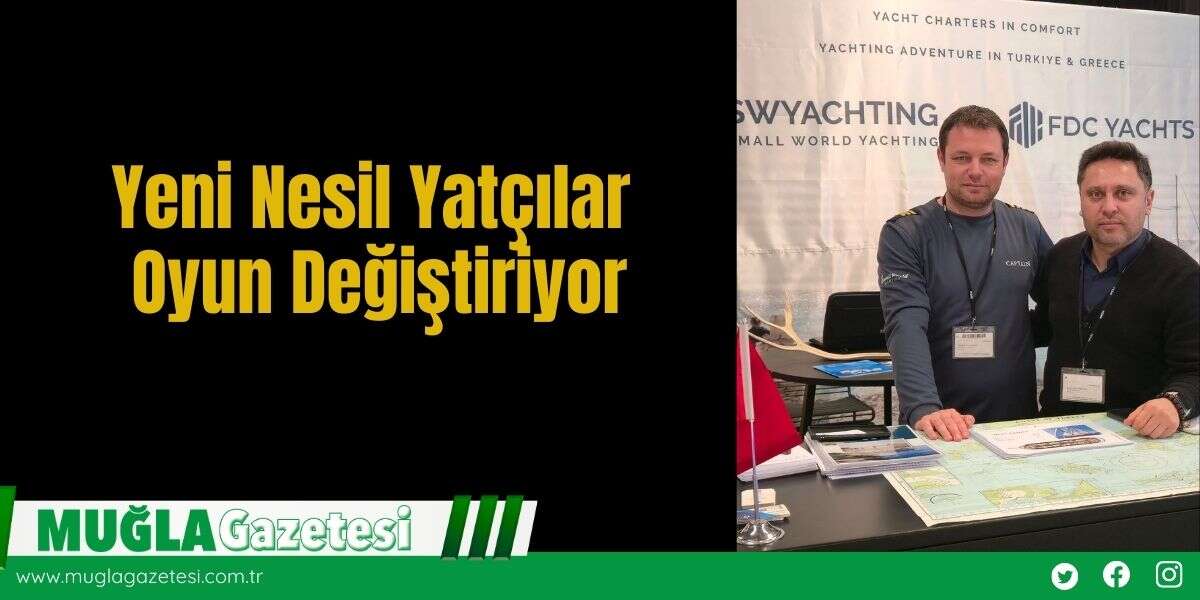 Yeni Nesil Yatçılar Oyun Değiştiriyor