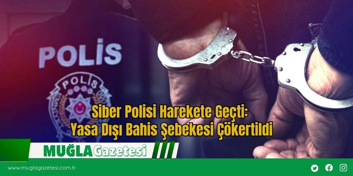 Siber Polisi Harekete Geçti: Yasa Dışı Bahis Şebekesi Çökertildi