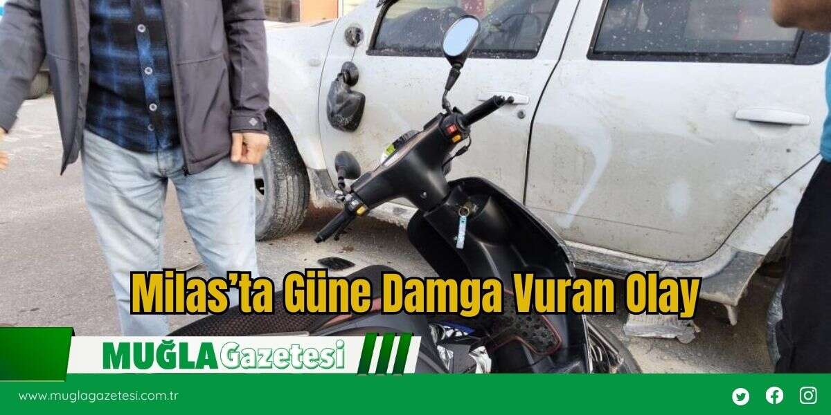 Milas’ta Güne Damga Vuran Olay