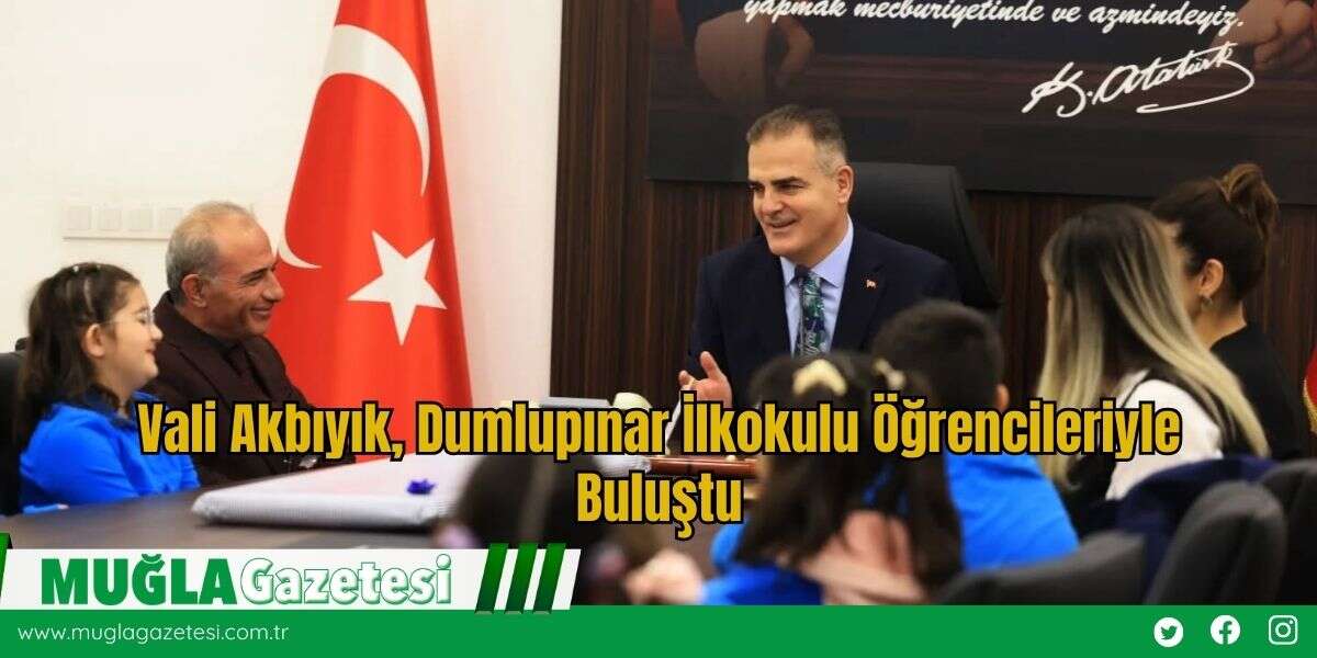 Vali Akbıyık, Dumlupınar İlkokulu Öğrencileriyle Buluştu