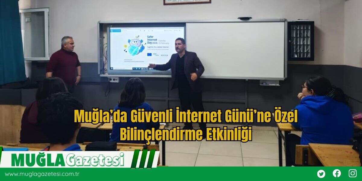 Muğla’da Güvenli İnternet Günü’ne Özel Bilinçlendirme Etkinliği