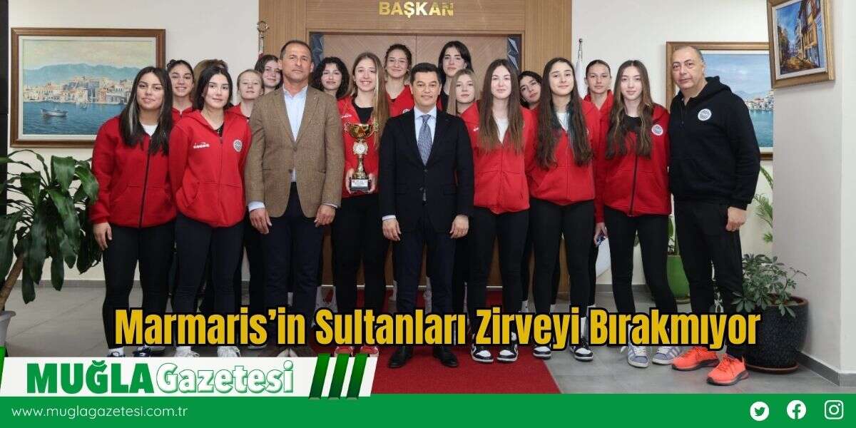 Marmaris’in Sultanları Zirveyi Bırakmıyor